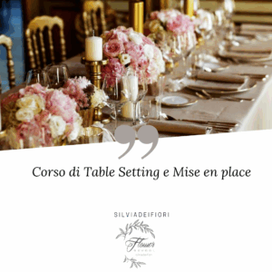 Corso di Table Setting e Mise en place