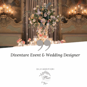 Diventare Event & Wedding Designer (3 giorni in aula)