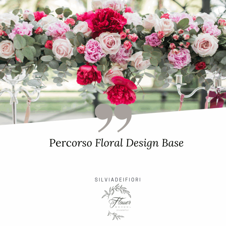 Floral Design - Percorso Base (4 giorni in aula)