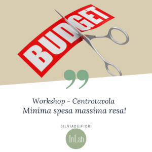 Centrotavola minima spesa massima resa!