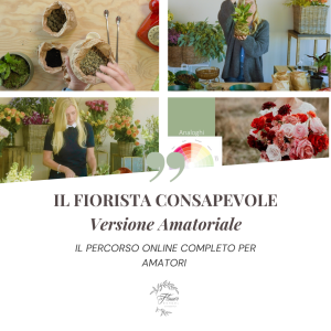 Il Fiorista Consapevole - percorso per Amatori