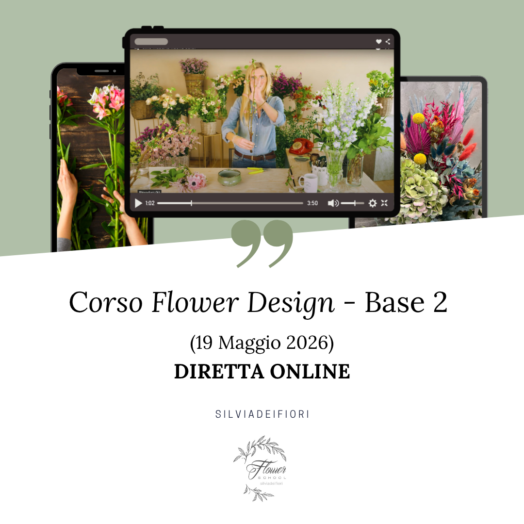 corso flower design in diretta online - base 2